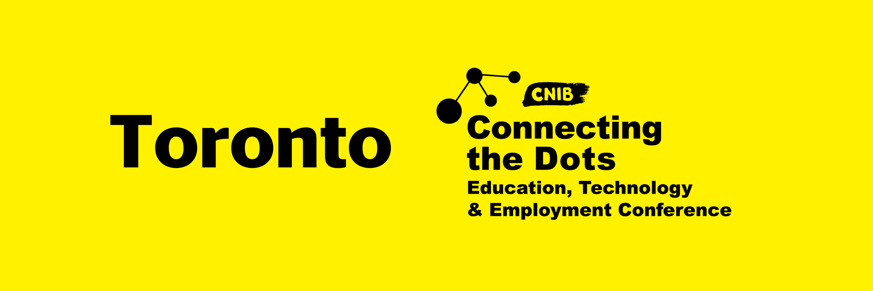 Toronto Connecting the Dots. Education, Technology and Employment Conference 