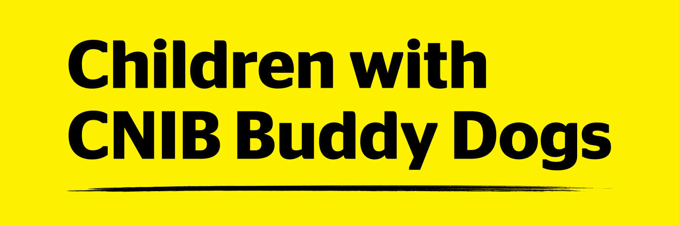 Children with CNIB Buddy Dogs