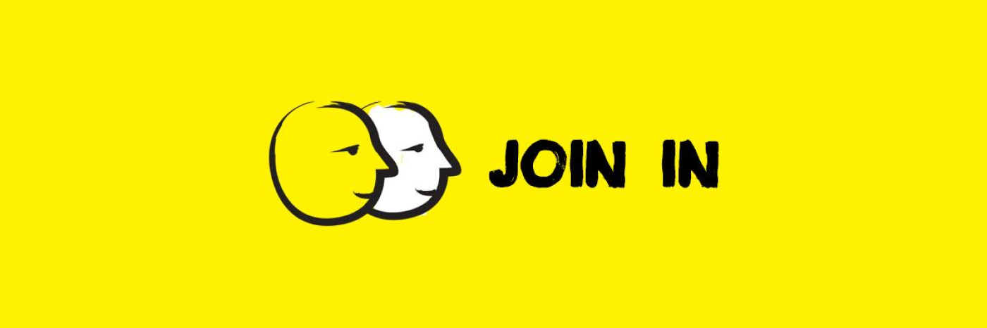 A yellow banner featuring an illustration of two cartoon faces outlined in a thick, black paintbrush design. Text: Join in.