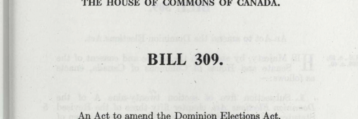 Une photo d'archive du projet de loi 309, Loi modifiant la Loi sur les élections fédérales, première lecture le 27 mai 1930.