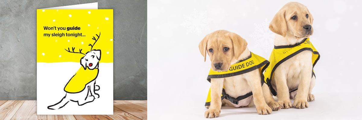 A composite image showing a cartoon guide dog with the words won't you guide my sleigh tonight and two adorable CNIB Guide Dog puppies