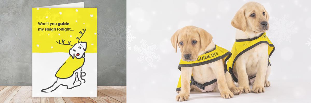 A composite image showing a cartoon guide dog with the words won't you ride my sleigh tonight and two adorable CNIB Guide Dog puppies