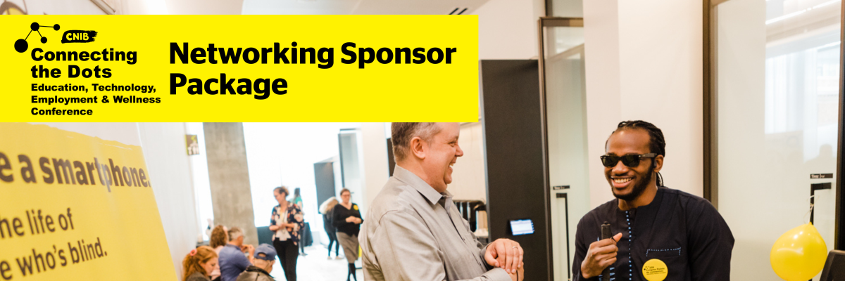 Two men speaking and laughing in business attire. Text reads CNIB Connecting the Dots Networking Sponsor Package.