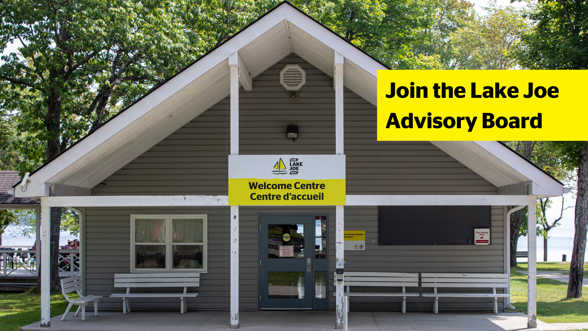 The Welcome Centre at CNIB Lake Joe. Text on screen reads, "Join the Lake Joe Advisory Board"