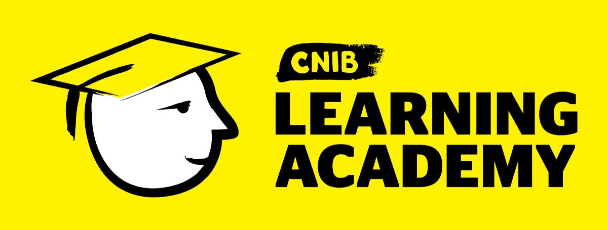 CNIB Learning academy logo. A graphic-art illustration of a smiling face/icon wearing a graduation cap with white accents. Text: CNIB Learning Academy 