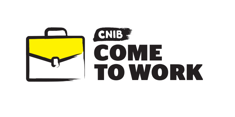 An illustration of a briefcase with thick black border. "CNIB Come to Work" 