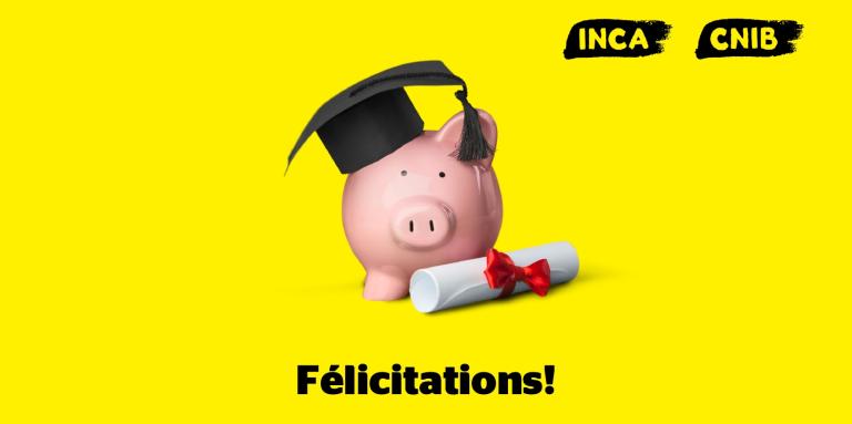 Illustration d'une tirelire rose, portant un chapeau noir de diplômé, sur fond jaune. Un diplôme se trouve au pied de la tirelire. Texte : Félicitations!