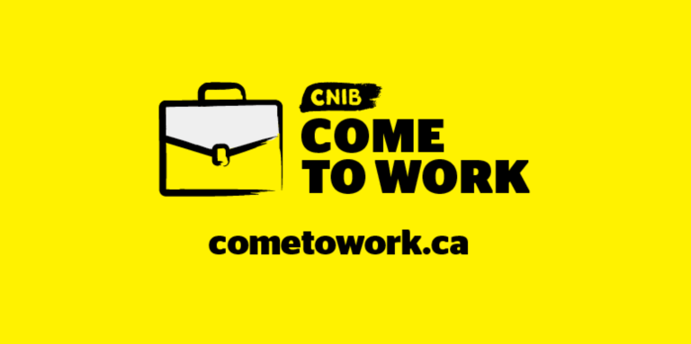 The CNIB Come to Work logo with an illustration of a briefcase. The URL below reads cometowork.ca.